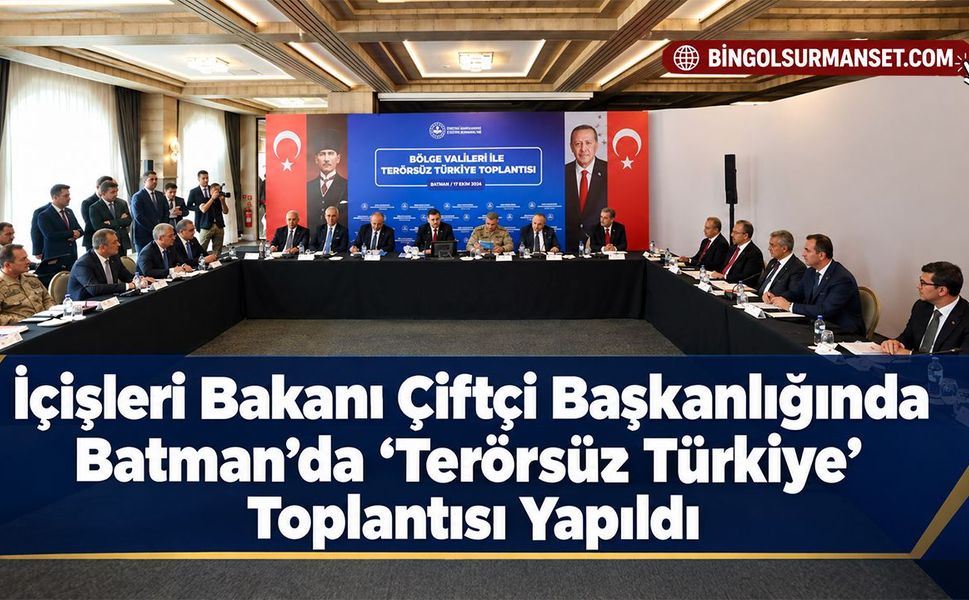 İçişleri Bakanı Çiftçi Başkanlığında Batman’da “Terörsüz Türkiye” Toplantısı Yapıldı