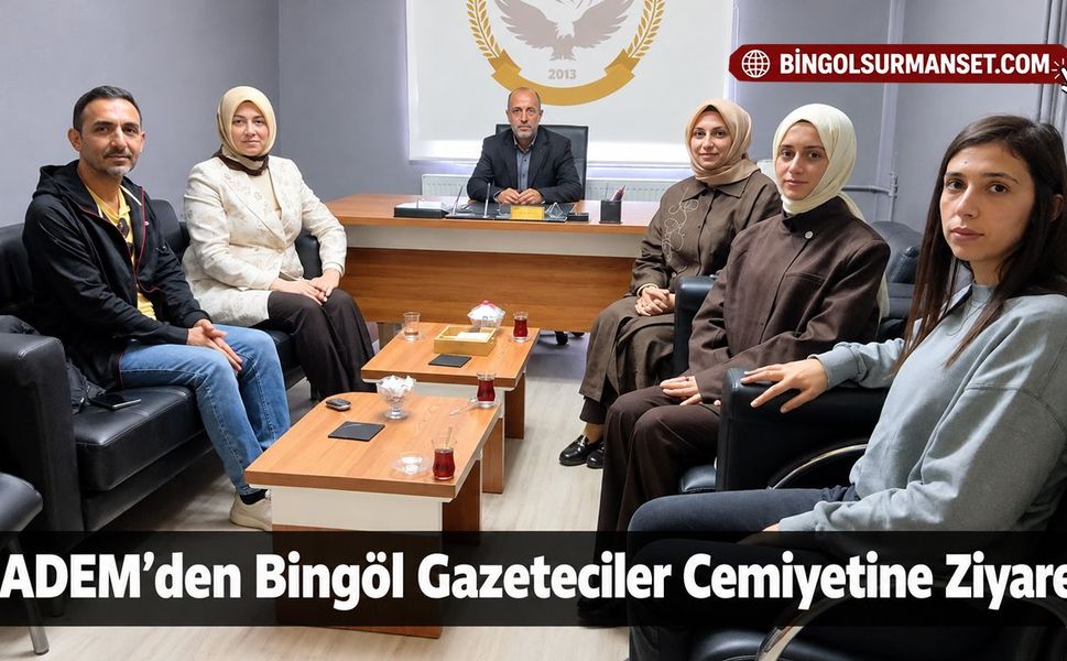 KADEM’den Bingöl Gazeteciler Cemiyetine Ziyaret
