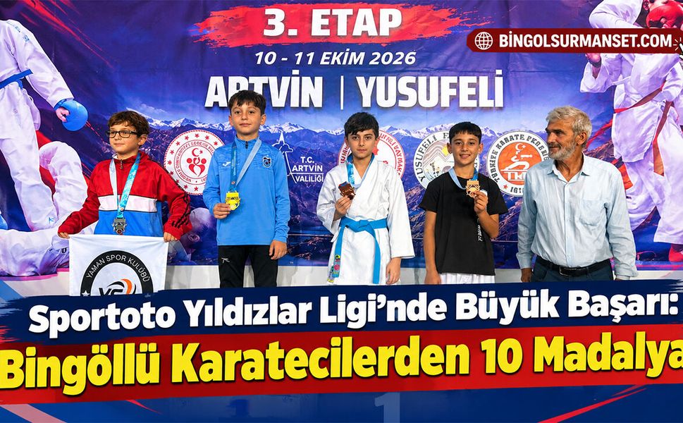 Sportoto Yıldızlar Ligi’nde Büyük Başarı: Bingöllü Karatecilerden 10 Madalya
